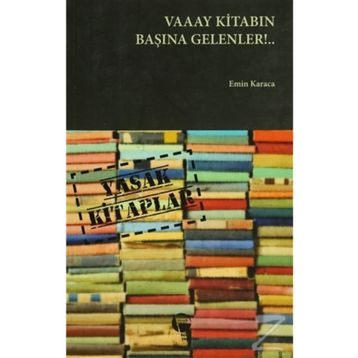 VAAAY KITABIN BAŞINA GELENLER - EMIN KARACA