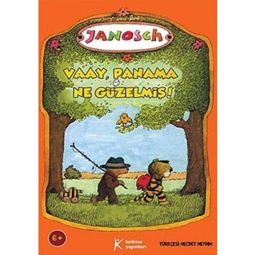 Vaay, Panama Ne Güzelmiş! - Janosch