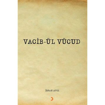 Vacib-ül Vücud - İrfan Avcı