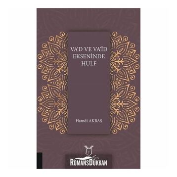 Va'd ve Va’id Ekseninde Hulf - Hamdi Akbaş
