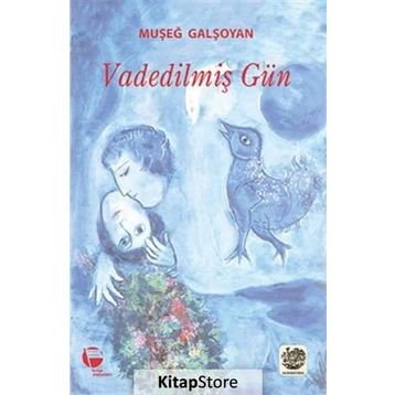 Vadedilmiş Gün - Muşeğ Galşoyan