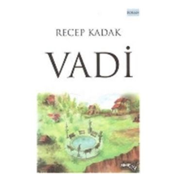 Vadi - Recep Kadak