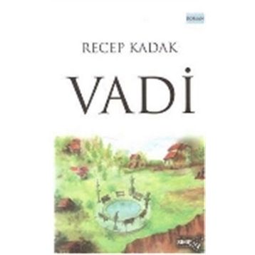 Vadi - Recep Kadak