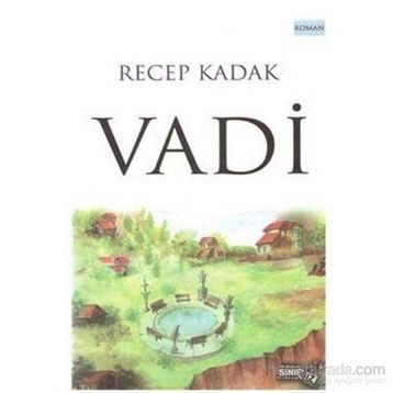 Vadi - Recep Kadak