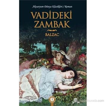 Vadideki Zambak - Balzac