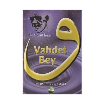 Vahdet Bey - Mehmet Doğramacı