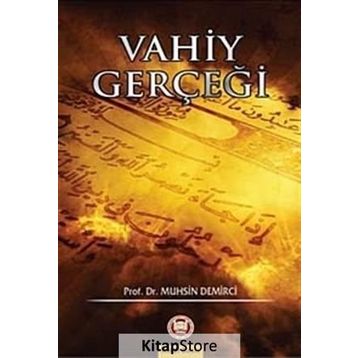 VAHIY GERÇEĞİ - MUHSIN DEMIRCI