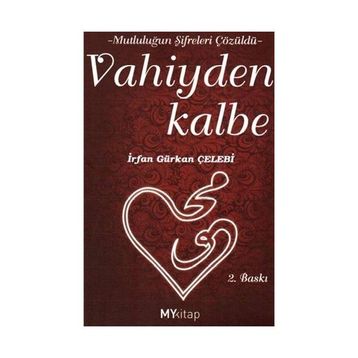 VAHIYDEN KALBE - İRFAN GÜRKAN ÇELEBİ