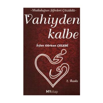VAHIYDEN KALBE - İRFAN GÜRKAN ÇELEBİ