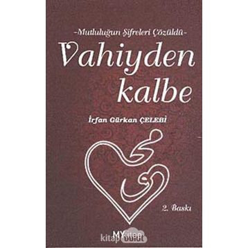 VAHIYDEN KALBE - İRFAN GÜRKAN ÇELEBİ
