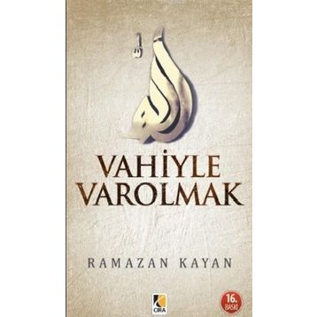 Vahiyle Varolmak - Ramazan Kayan