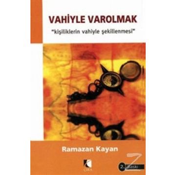 Vahiyle Varolmak - Ramazan Kayan