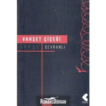 Vahşet Çiçeği - Gökçe Devranlı