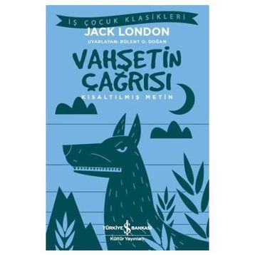 VAHŞETİN ÇAĞIRIŞI - JACK LONDON