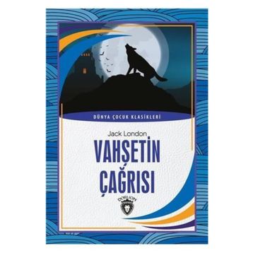 VAHŞETİN ÇAĞIRIŞI - JACK LONDON