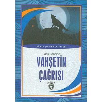 Vahşetin Çağrısı - Jack London