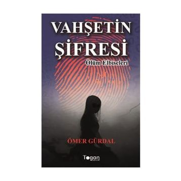 Vahşetin Şifresi - Ömer Gürdal