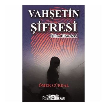 Vahşetin Şifresi - Ömer Gürdal