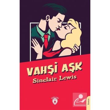 Vahşi Aşk - Sinclair Lewis