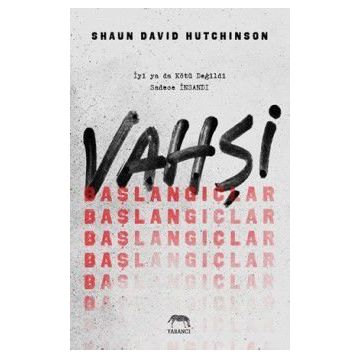 Vahşi Başlangıçlar Ciltli - Shaun David Hutchinson