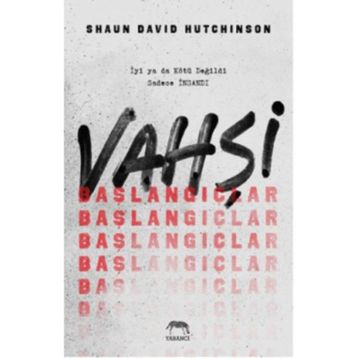 Vahşi Başlangıçlar Ciltli - Shaun David Hutchinson