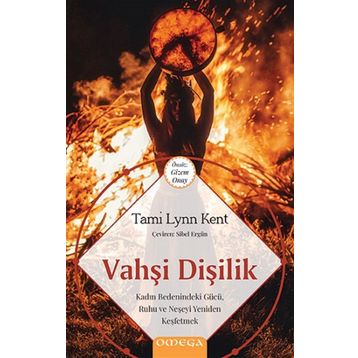 Vahşi Dişilik - Tami Lynn Kent