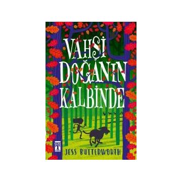 Vahşi Doğanın Kalbinde - Jess Butterworth