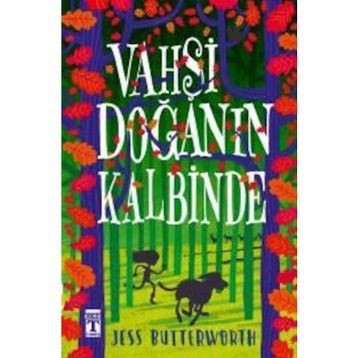 Vahşi Doğanın Kalbinde - Jess Butterworth