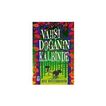 Vahşi Doğanın Kalbinde - Jess Butterworth
