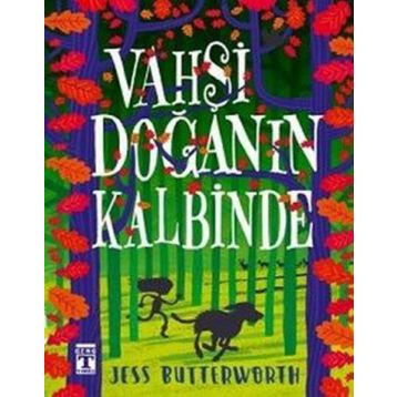 Vahşi Doğanın Kalbinde - Jess Butterworth