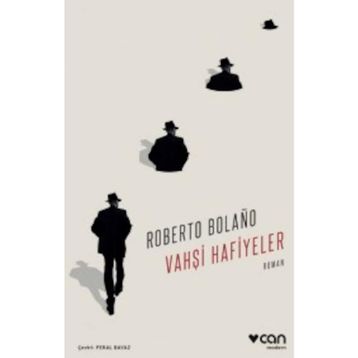 Vahşi Hafiyeler - Roberto Bolano