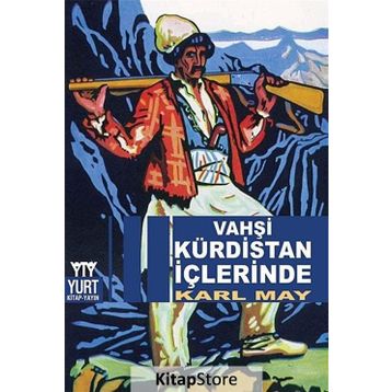 VAHŞI KÜRDISTAN İÇLERINDE - KARL MAY