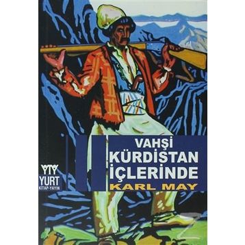 VAHŞI KÜRDISTAN İÇLERINDE - KARL MAY