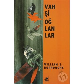 Vahşi Oğlanlar - William S. Burroughs