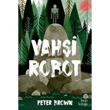 Vahşi Robot - Peter Brown