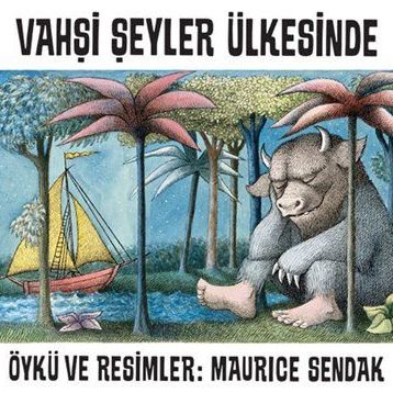 Vahşi Şeyler Ülkesinde - Maurice Sendak