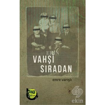 Vahşi Sıradan - Emre Varışlı