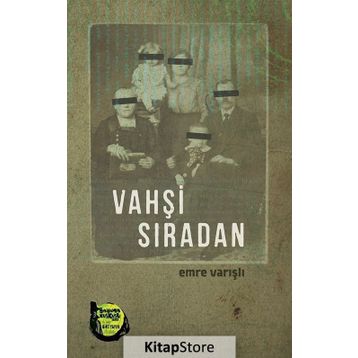 Vahşi Sıradan - Emre Varışlı