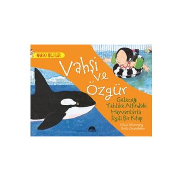 Vahşi ve Özgür - Brita Granström Mick Mannning