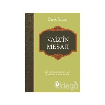Vaiz'in Mesajı - Derek Kidner