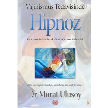 Vajinismus Tedavisinde Hipnoz - Murat Ulusoy