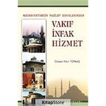 Vakıf İnfak Hizmet - Osman Nuri Topbaş