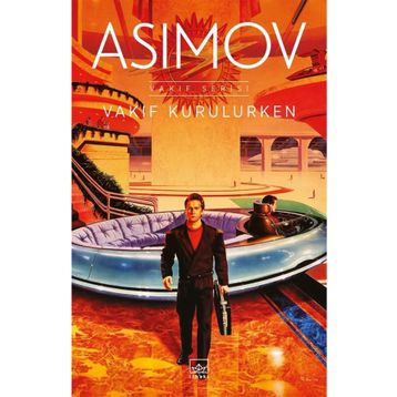 Vakıf Kurulurken - Isaac Asimov