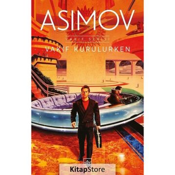 Vakıf Kurulurken - Isaac Asimov