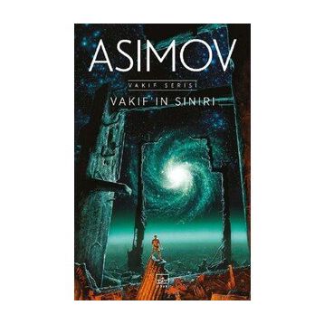 Vakıf Serisi - Vakıfın Sınırı - Asimov