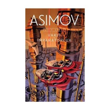 Vakıf ve İmparatorluk - Isaac Asimov