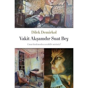 Vakit Akşamdır Suat Bey - Dilek Demirkol