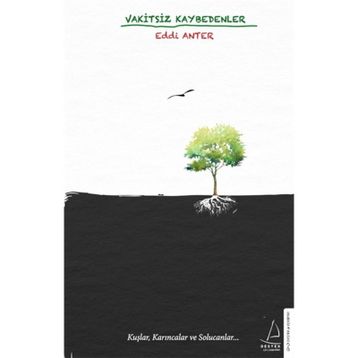 Vakitsiz Kaybedenler - Eddi Anter