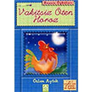 VAKITSIZ ÖTEN HOROZ - ÖZLEM AYTEK