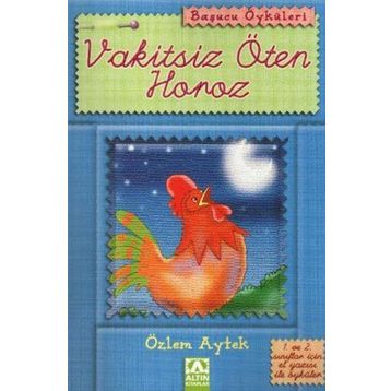 VAKITSIZ ÖTEN HOROZ - ÖZLEM AYTEK